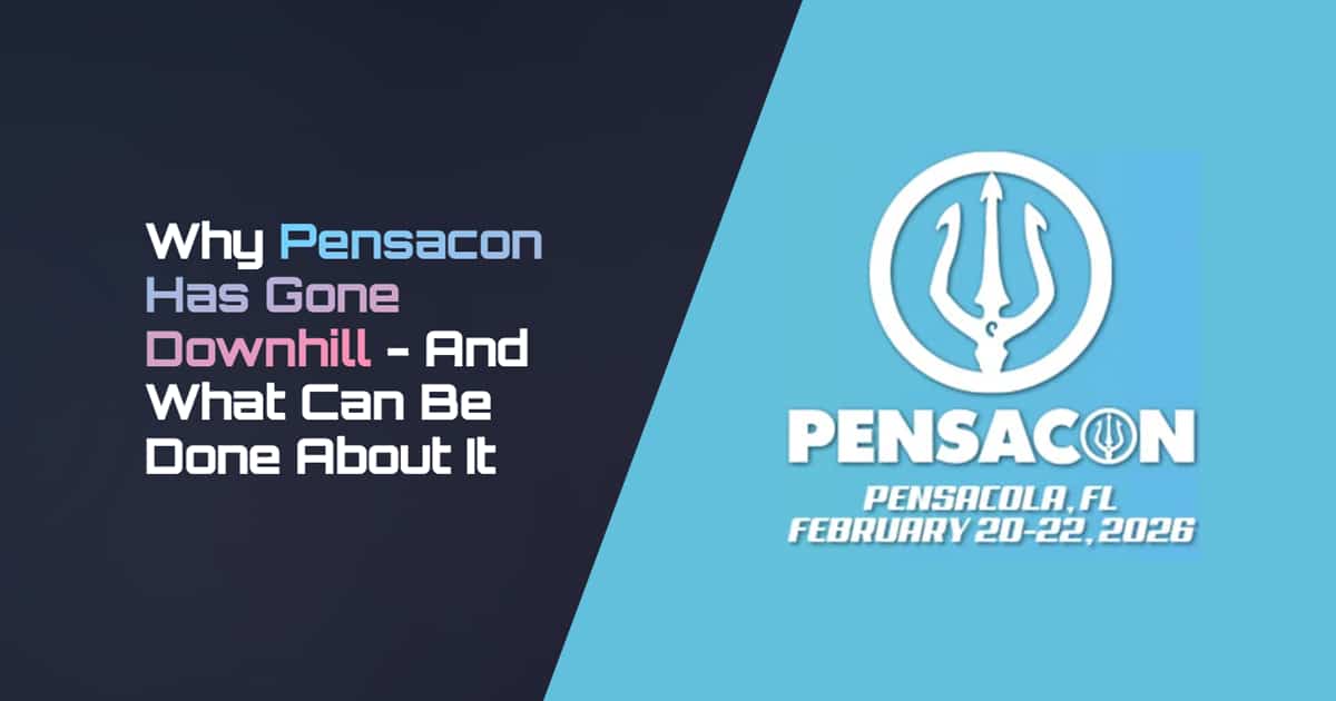 Why Pensacon Has Gone Downhill - And What Can Be Done About It